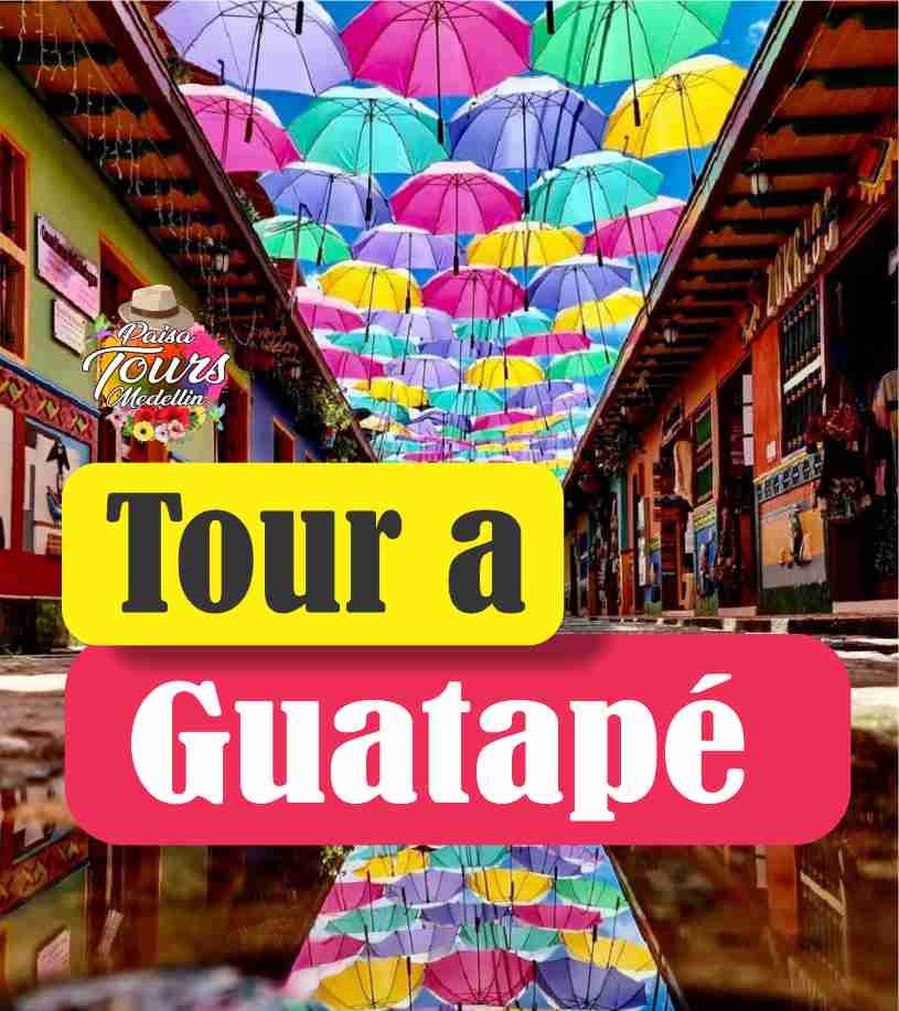 Tour Guatapé
